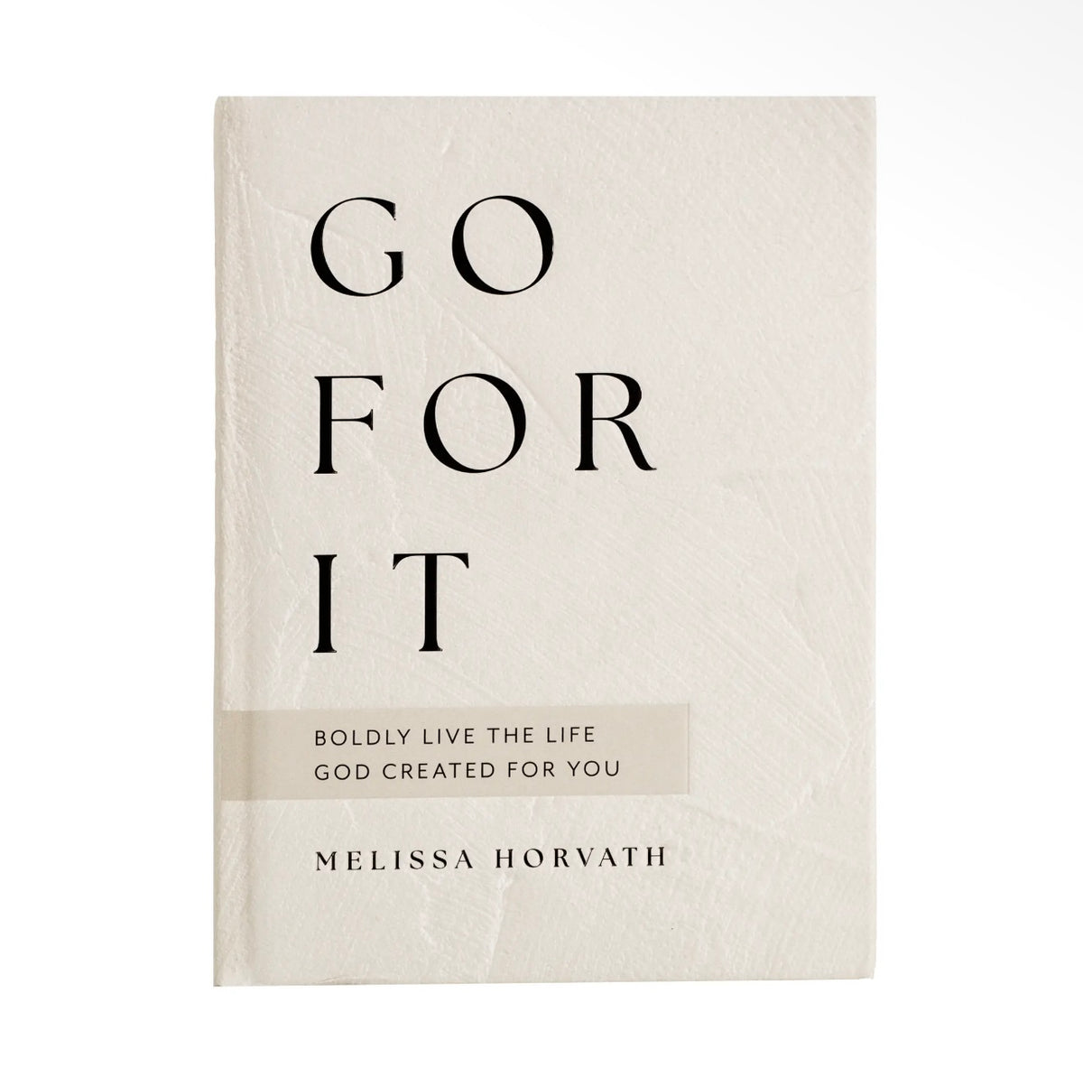 Go For It: Devotions